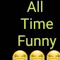 All Time Funny
